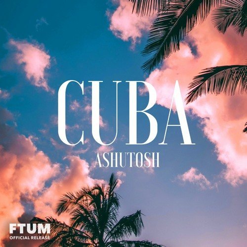 Ashutosh - Cuba