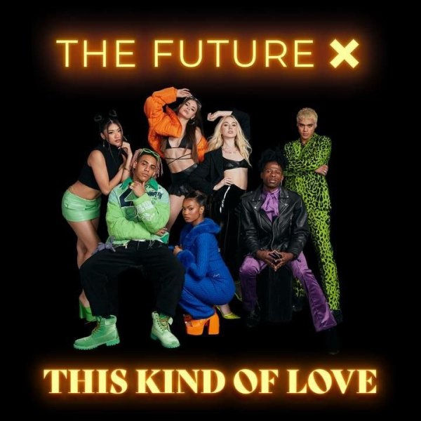 The Future X - This kind of love