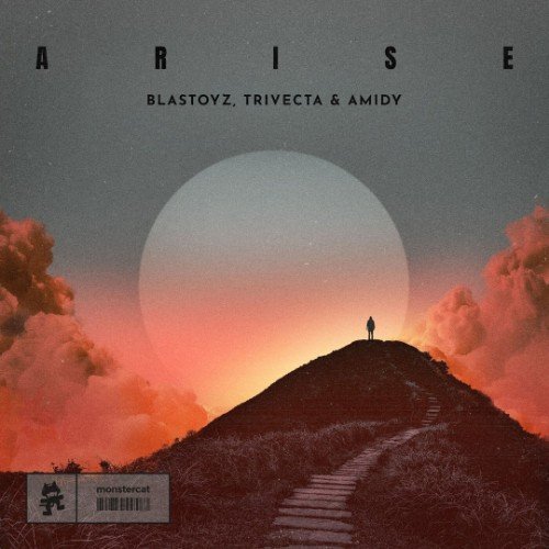 Blastoyz, Trivecta &amp; AMIDY - Arise