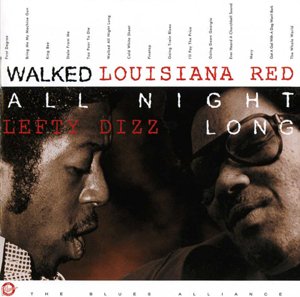 Louisiana Red &amp; Lefty Dizz - Walked All Night Long