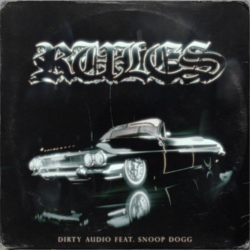 Dirty audio - Rules (feat. Snoop Dogg)