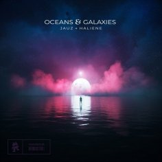 Jauz &amp; Haliene - Oceans &amp; Galaxies