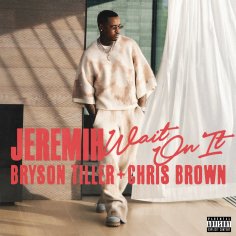 Jeremih, Bryson Tiller &amp; Chris Brown - Wait On It