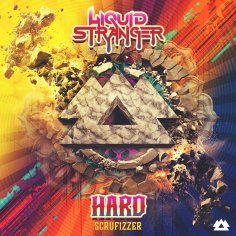 Liquid Stranger, Scrufizzer - Hard