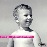 Savage - Twothousandnine (Euro Maxi)