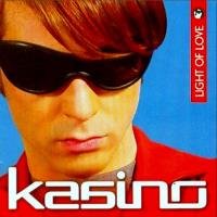 Kasino - Light Of Love