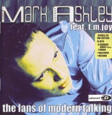 Mark Ashley Feat.T.M.-Joy - The Fans Of Modern Talking