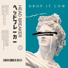 HEAD BREAKER - DROP IT LOW