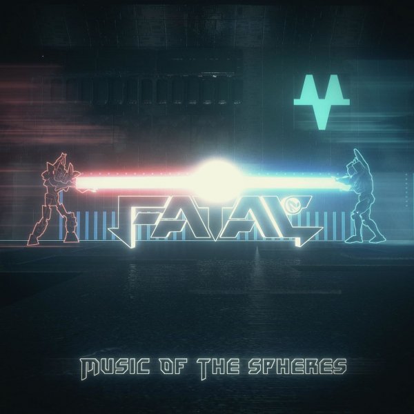 Fatal Fe - Music of the spheres&amp;apos;2019
