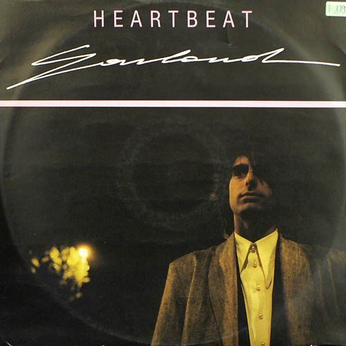 Garland - Heartbeat