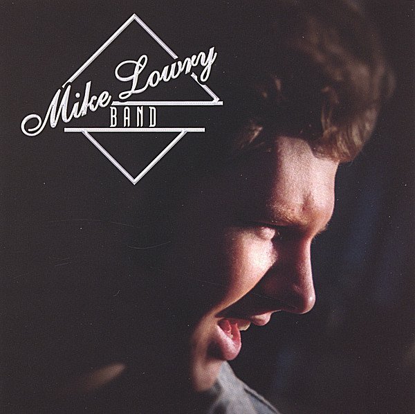 Mike Lowry Band - No One You&apos;d Know