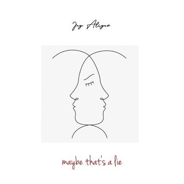 Jay Aliyev - Maybe that&amp;apos;s a lie