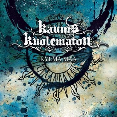 Kaunis Kuolematon - Kylma Maa