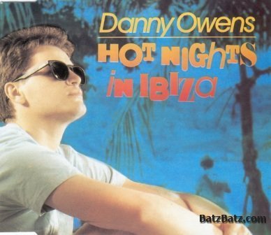 Danny Owens - Hot Nights In Ibiza (Maxi-Version)