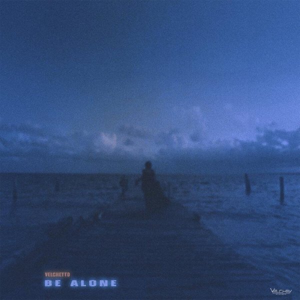 Velchetto - Be Alone