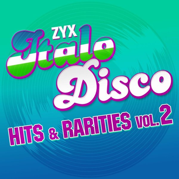 Various - Zyx Italo Disco Hits &amp;amp; Rarities Vol.2 (2021)