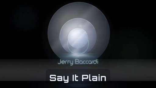 Jerry Baccardi - Say It Plain
