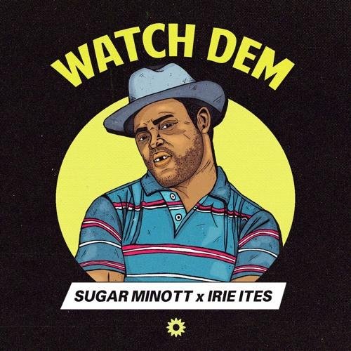 Irie Ites &amp;amp; Sugar Minott - Watch Dem
