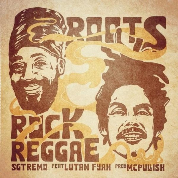 Sgt. Remo &amp;amp; Lutan Fyah feat Mc. Pullish - Roots Rock Reggae