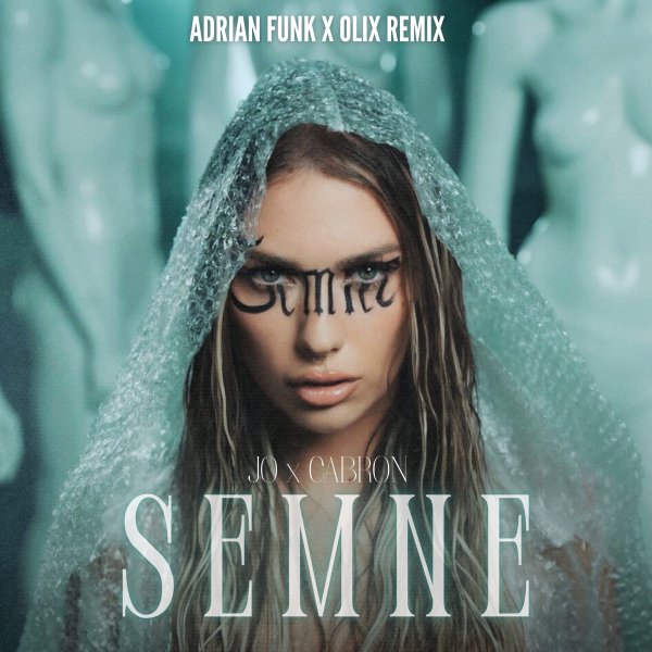Jo &amp;amp; Cabron - Semne (Adrian Funk &amp;amp; OLiX Remix)
