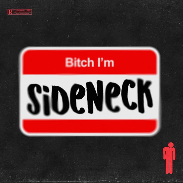 Sideneck - Bitch I&amp;apos;m Sideneck