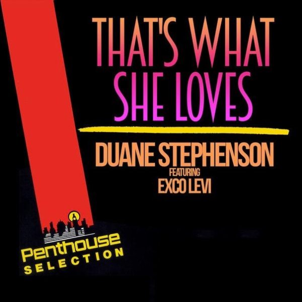 Duane Stephenson &amp;amp; Exco Levi - That&amp;apos;s What She Loves