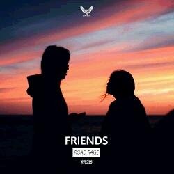 Road Rage - Friends (Original Mix)