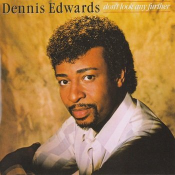Dennis Edwards - Don&amp;apos;t Look Any Further (12&amp;apos; Extended Mix)