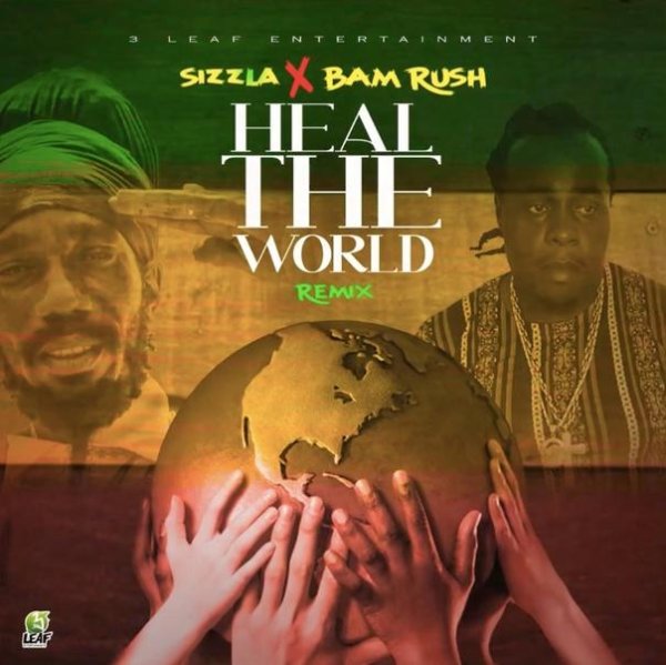 Sizzla &amp;amp; Bam Rush - Heal The World (Remix)