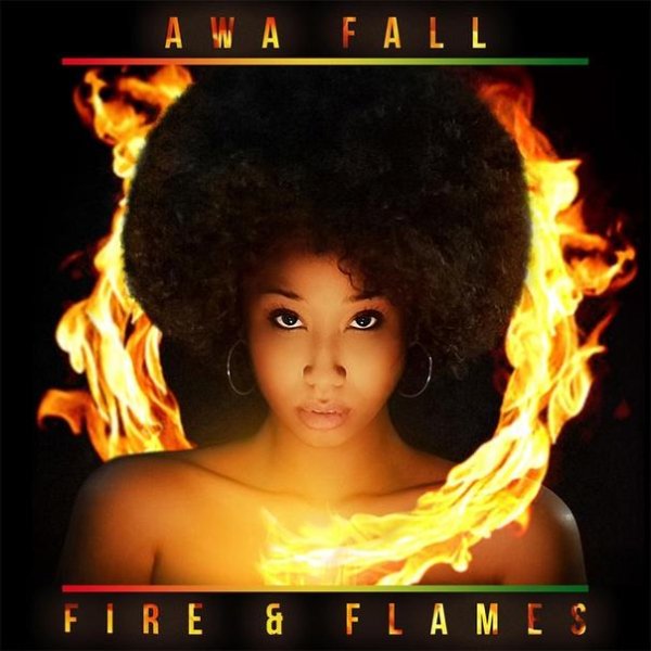 Awa Fall - Fire &amp;amp; Flames
