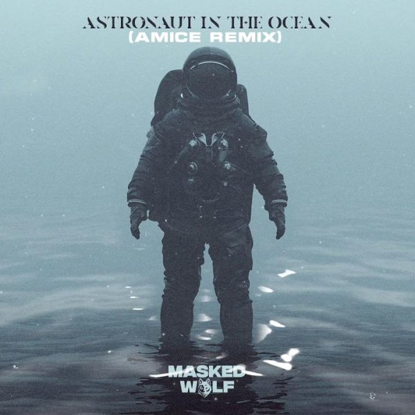 Masked Wolf, Amice - Astronaut In The Ocean