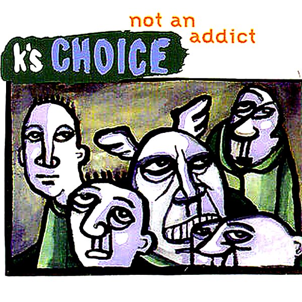K&amp;apos;s Choice - Something&amp;apos;s Wrong