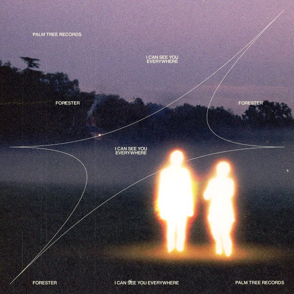 Forester - I Can See You Everywhere