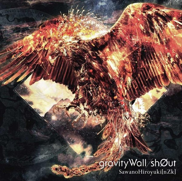 SawanoHiroyuki[nZk] - gravityWall