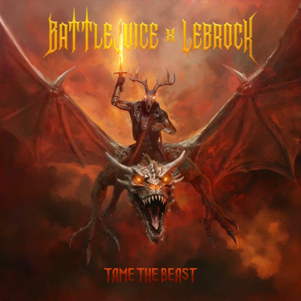 Battlejuice &amp; LeBrock - Tame the Beast