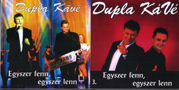 Dupla Kave - Szerelmet Szerelemert