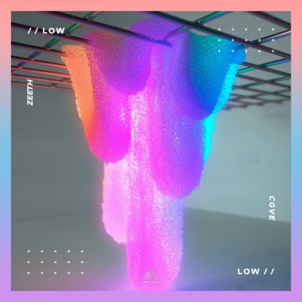 Zeeth &amp;amp; CGVE - Low (Extended Mix)