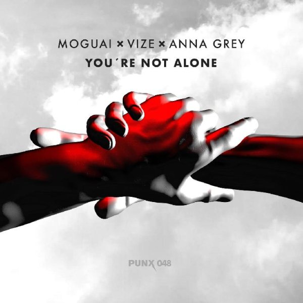 Mogual x Vize x Anna Grey - You&apos;re Not Alone (Extended)