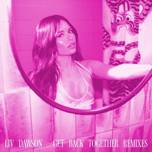 Liv Dawson - Get Back Together (Georgie Riot Remix)