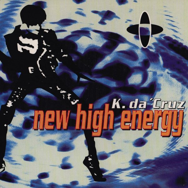 K. da &apos;Cruz - New High Energy (Oneon Remix)