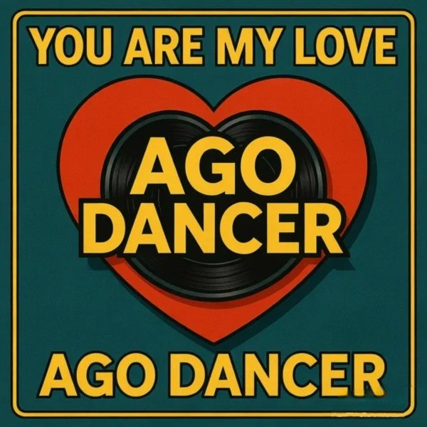 Ago Dancer - I Have Fun With You