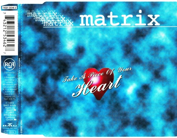 Matrix - Take A Piece Of Your Heart (Extendet Edit)