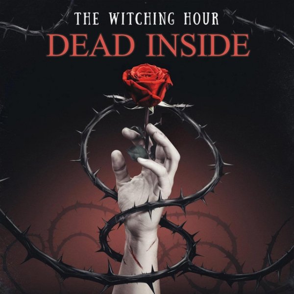 The Witching Hour - Dead Inside