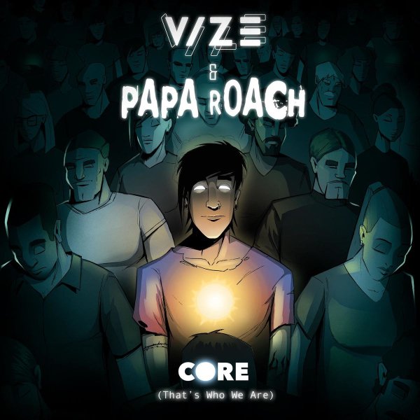 VIZE &amp;amp; Papa Roach - Core (That&amp;apos;s Who We Are)