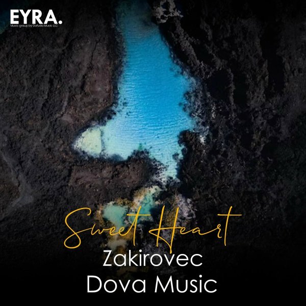 Zakirovec/Dova Music - Sweet Heart