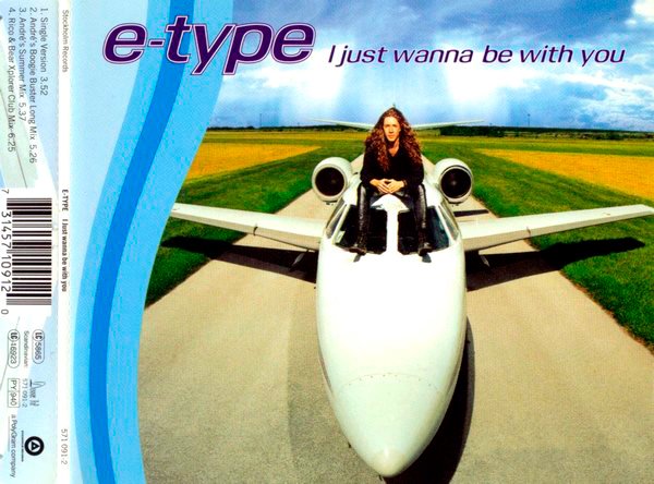 E-Type - I Just Wanna Be With You (Andre&amp;apos;s Summer Mix)_1997_CD-Rip