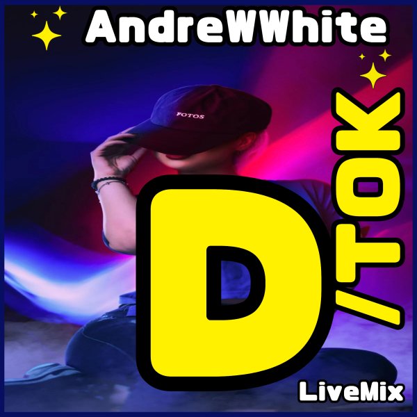 DJANDREWWHITE - D /TOK #1