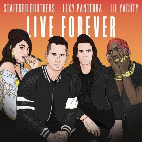 The Stafford Brothers &amp; Lexy Panterra &amp; Lil Yachty - #Live Forever