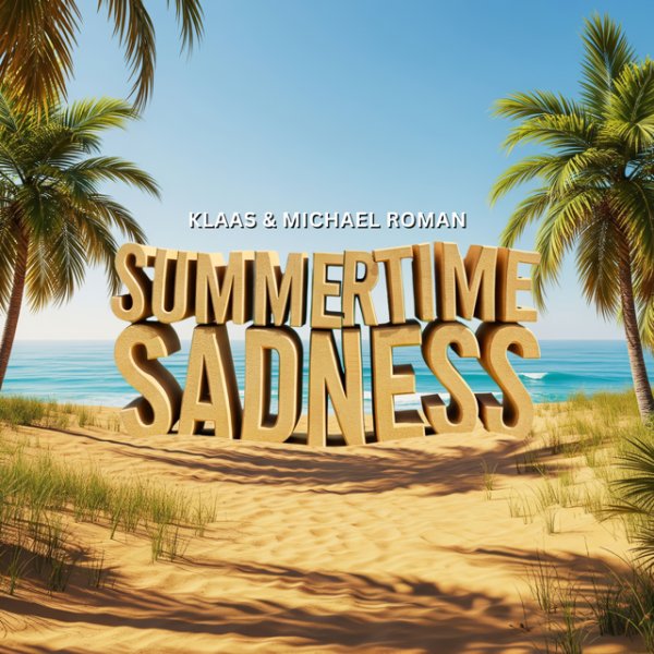 Klaas &amp; Michael Roman - Summertime Sadness (Extended Mix)