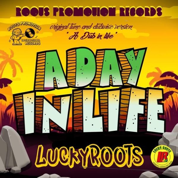 Lucky Roots, Nyah Dread, Cece Natty - A Day In Life